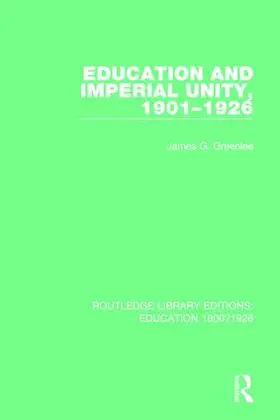 Greenlee |  Education and Imperial Unity, 1901-1926 | Buch |  Sack Fachmedien