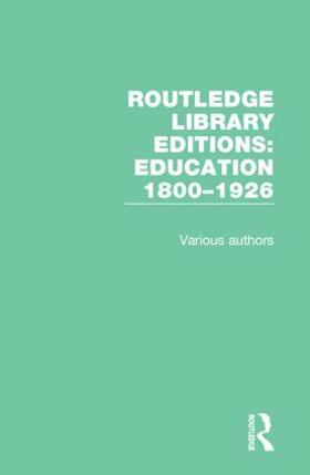 Various |  Routledge Library Editions: Education 1800–1926 | Buch |  Sack Fachmedien