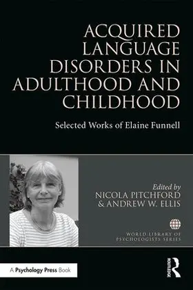 Pitchford / Ellis | Acquired Language Disorders in Adulthood and Childhood | Buch | 978-1-138-22458-2 | sack.de