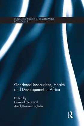 Stein / Fadlalla |  Gendered Insecurities, Health and Development in Africa | Buch |  Sack Fachmedien