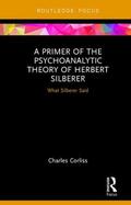 Corliss |  A Primer of the Psychoanalytic Theory of Herbert Silberer | Buch |  Sack Fachmedien