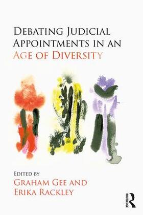 Gee / Rackley | Debating Judicial Appointments in an Age of Diversity | Buch | 978-1-138-22535-0 | sack.de