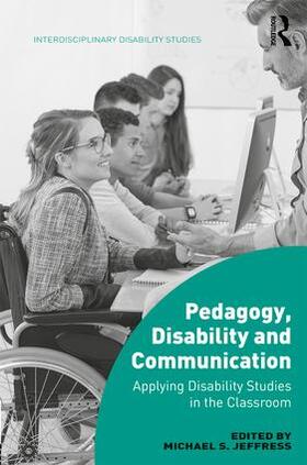 Jeffress | Pedagogy, Disability and Communication | Buch | 978-1-138-22552-7 | sack.de