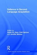 Gass / Spinner / Behney |  Salience in Second Language Acquisition | Buch |  Sack Fachmedien