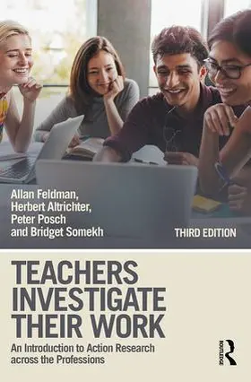 Feldman / Altrichter / Posch |  Teachers Investigate Their Work | Buch |  Sack Fachmedien