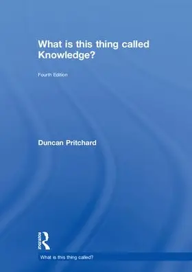 Pritchard |  What is this thing called Knowledge? | Buch |  Sack Fachmedien