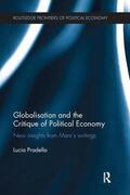 Pradella |  Globalization and the Critique of Political Economy | Buch |  Sack Fachmedien