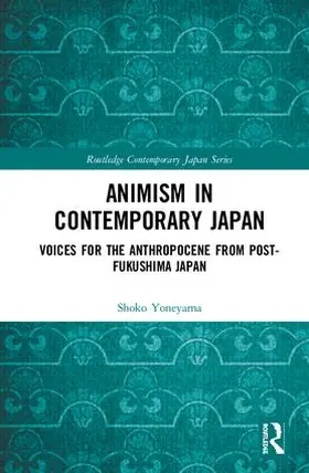 Yoneyama | Animism in Contemporary Japan | Buch | 978-1-138-22803-0 | www.sack.de