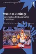 Norton / Matsumoto |  Music as Heritage | Buch |  Sack Fachmedien