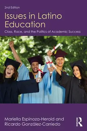 Espinoza-Herold / González-Carriedo | Issues in Latino Education | Buch | 978-1-138-22853-5 | www.sack.de
