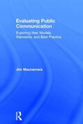 Macnamara |  Evaluating Public Communication | Buch |  Sack Fachmedien