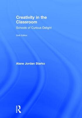 Starko | Creativity in the Classroom | Buch | 978-1-138-22881-8 | sack.de