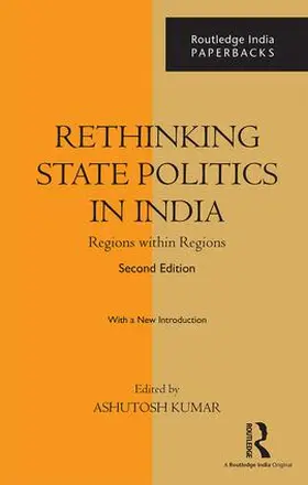 Kumar |  Rethinking State Politics in India | Buch |  Sack Fachmedien