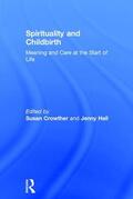 Crowther / Hall |  Spirituality and Childbirth | Buch |  Sack Fachmedien