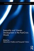 Fadda / Tridico |  Inequality and Uneven Development in the Post-Crisis World | Buch |  Sack Fachmedien