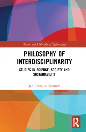 Schmidt |  Philosophy of Interdisciplinarity | Buch |  Sack Fachmedien