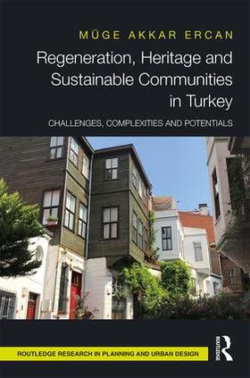 Akkar Ercan |  Regeneration, Heritage and Sustainable Communities in Turkey | Buch |  Sack Fachmedien