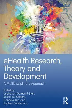 Kip / Gemert-Pijnen / Beerlage-de Jong |  eHealth Research, Theory and Development | Buch |  Sack Fachmedien