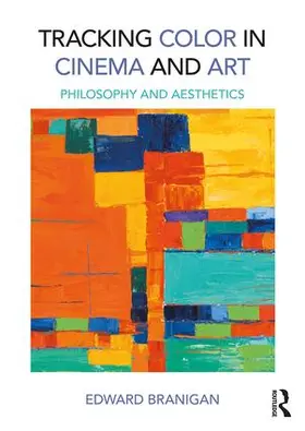 Branigan | Tracking Color in Cinema and Art | Buch | 978-1-138-23066-8 | sack.de