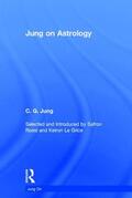 Jung / Rossi / Le Grice |  Jung on Astrology | Buch |  Sack Fachmedien