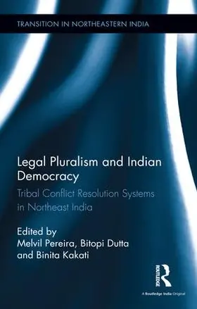 Pereira / Dutta / Kakati |  Legal Pluralism and Indian Democracy | Buch |  Sack Fachmedien