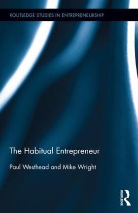 Westhead / Wright | The Habitual Entrepreneur | Buch | 978-1-138-23105-4 | sack.de