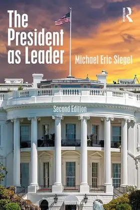 Siegel |  The President as Leader | Buch |  Sack Fachmedien
