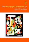 Gebhardt / Rustin-Paschal / Whyton |  The Routledge Companion to Jazz Studies | Buch |  Sack Fachmedien