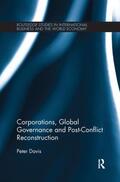 Davis |  Corporations, Global Governance and Post-Conflict Reconstruction | Buch |  Sack Fachmedien