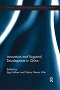 Liefner / Wei |  Innovation and Regional Development in China | Buch |  Sack Fachmedien