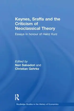 Salvadori / Gehrke |  Keynes, Sraffa and the Criticism of Neoclassical Theory | Buch |  Sack Fachmedien