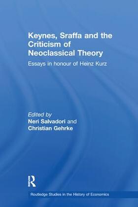 Salvadori / Gehrke | Keynes, Sraffa and the Criticism of Neoclassical Theory | Buch | 978-1-138-23146-7 | sack.de
