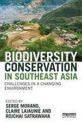 Morand / Lajaunie / Satrawaha |  Biodiversity Conservation in Southeast Asia | Buch |  Sack Fachmedien