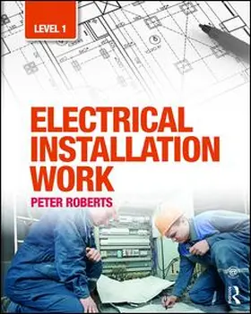 Roberts |  Electrical Installation Work: Level 1 | Buch |  Sack Fachmedien