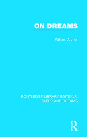 Archer / Besterman |  On Dreams | Buch |  Sack Fachmedien