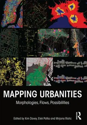 Dovey / Pafka / Ristic |  Mapping Urbanities | Buch |  Sack Fachmedien