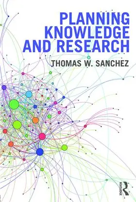 Sanchez | Planning Knowledge and Research | Buch | 978-1-138-23376-8 | www.sack.de