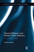 Marsh |  Classical Rhetoric and Modern Public Relations | Buch |  Sack Fachmedien