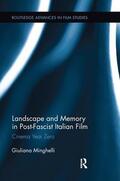 Minghelli |  Landscape and Memory in Post-Fascist Italian Film | Buch |  Sack Fachmedien
