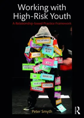 Smyth | Working with High-Risk Youth | Buch | 978-1-138-23449-9 | sack.de