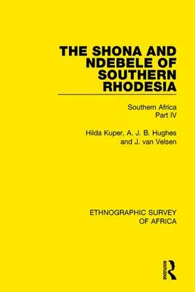 Kuper / Hughes / van Velsen | The Shona and Ndebele of Southern Rhodesia | Buch | 978-1-138-23463-5 | www.sack.de
