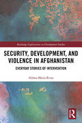 Rivas |  Security, Development, and Violence in Afghanistan | Buch |  Sack Fachmedien