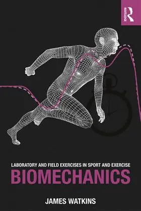 Watkins |  Laboratory and Field Exercises in Sport and Exercise Biomechanics | Buch |  Sack Fachmedien