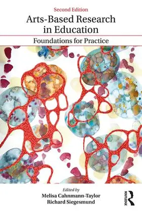 Cahnmann-Taylor / Siegesmund |  Arts-Based Research in Education | Buch |  Sack Fachmedien