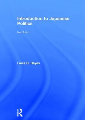 Hayes |  Introduction to Japanese Politics | Buch |  Sack Fachmedien