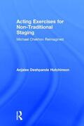 Deshpande Hutchinson |  Acting Exercises for Non-Traditional Staging | Buch |  Sack Fachmedien