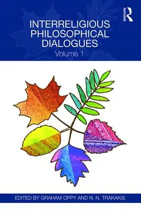 Oppy / Trakakis |  Interreligious Philosophical Dialogues | Buch |  Sack Fachmedien