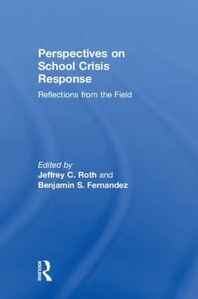Roth / Fernandez |  Perspectives on School Crisis Response | Buch |  Sack Fachmedien