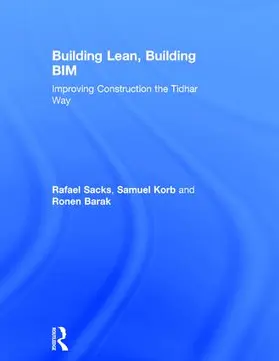 Sacks / Korb / Barak |  Building Lean, Building BIM | Buch |  Sack Fachmedien