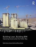 Sacks / Barak / Korb |  Building Lean, Building BIM | Buch |  Sack Fachmedien